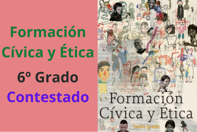 Libro Formación Cívica y Ética sexto grado contestado